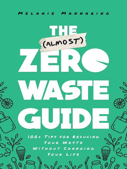 Title details for The (Almost) Zero-Waste Guide by Melanie Mannarino - Wait list